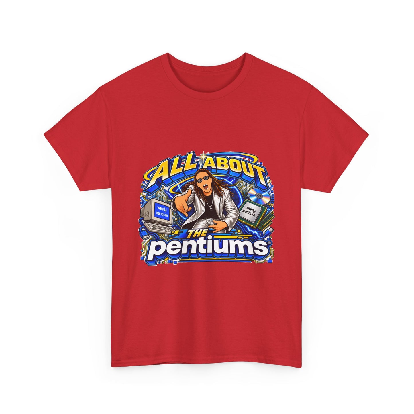 Weird Al Yankovic - All About the Pentiums | Unisex Heavy Cotton Tee