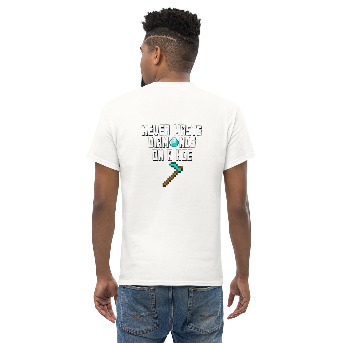 Never Waste Diamonds on a Hoe (Minecraft, 2-sided) - Unisex classic tee