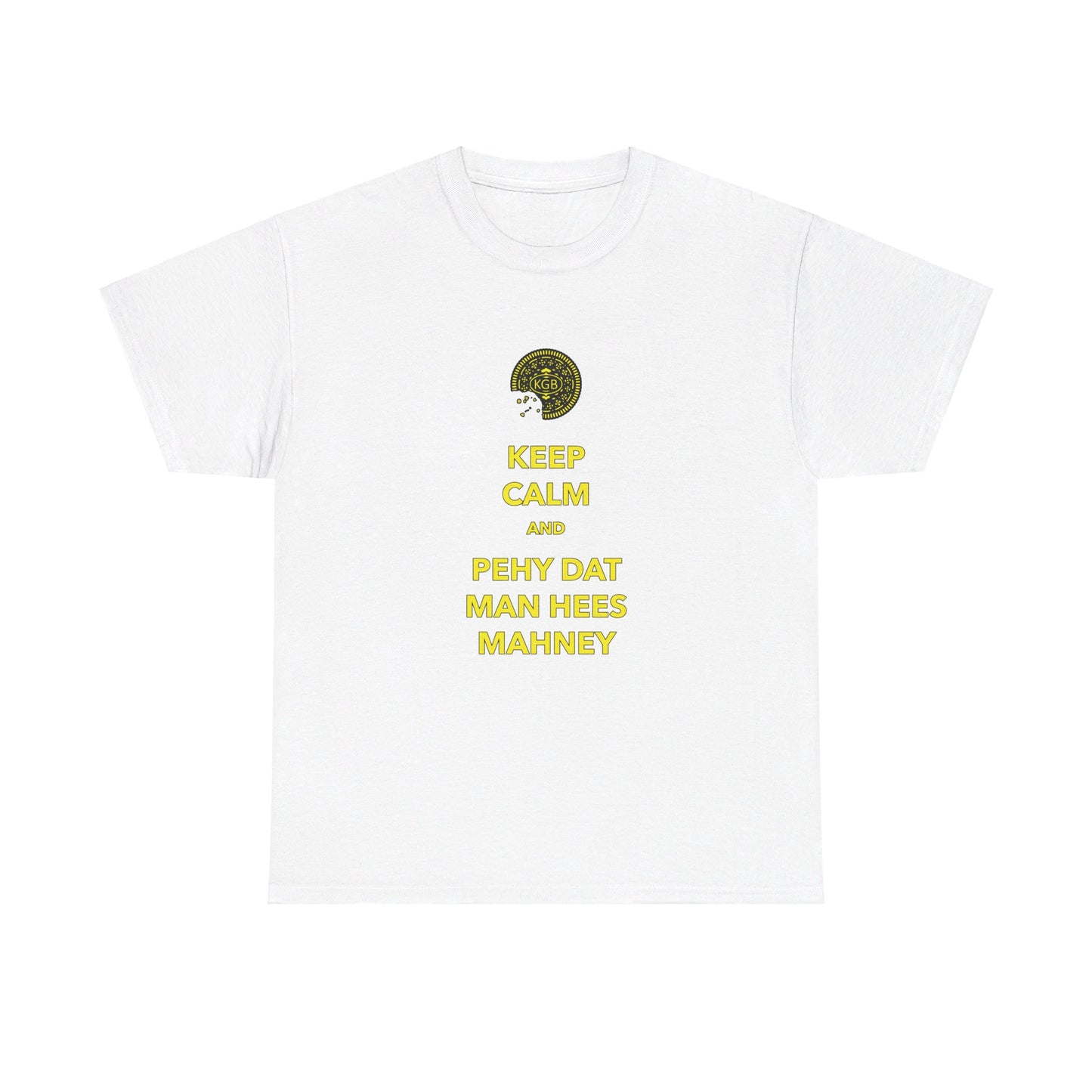 Rounders - Keep Calm and Pehy Dat Man Hees Mahney - Unisex Heavy Cotton Tee