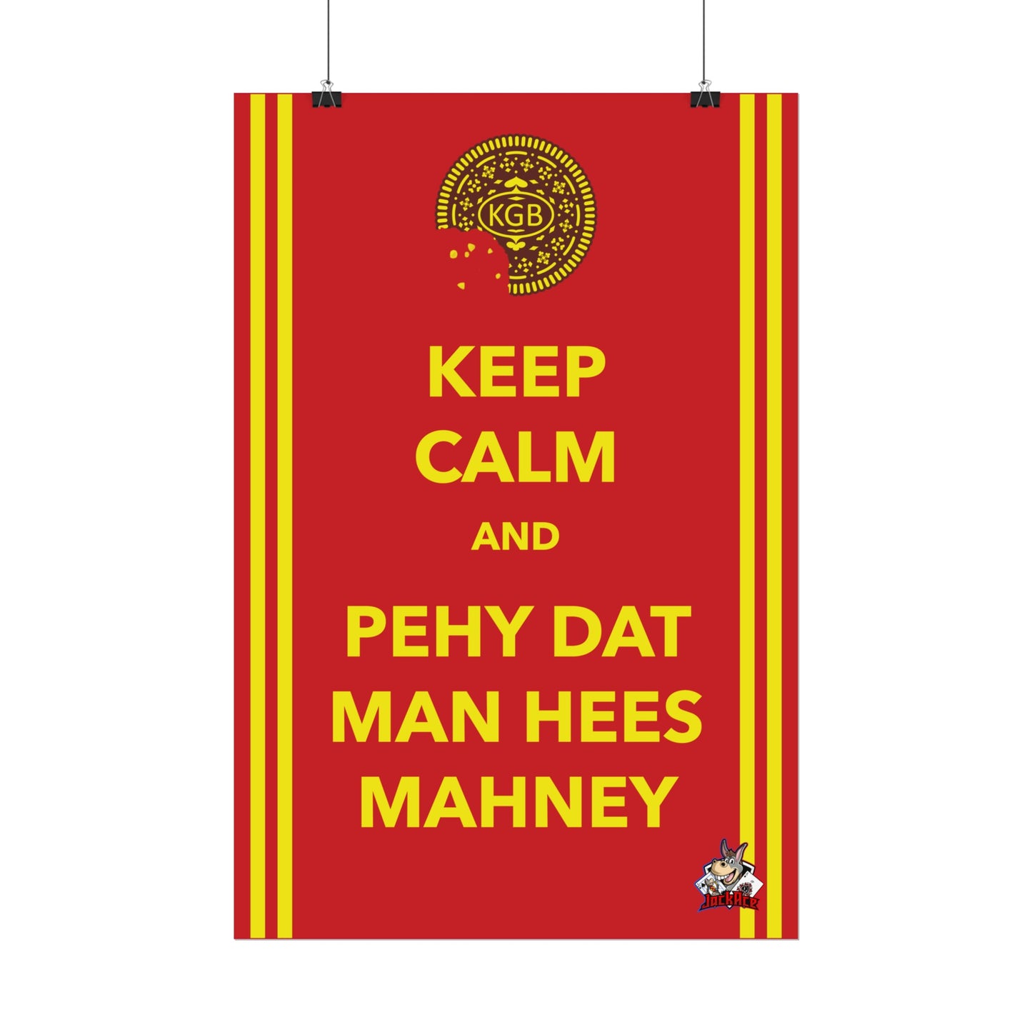 Keep Calm and Pehy Dat Man - Rolled Posters