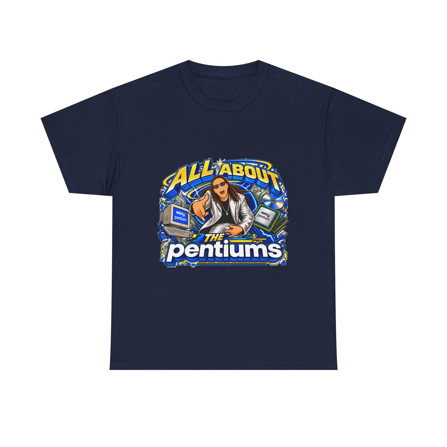Weird Al Yankovic - All About the Pentiums | Unisex Heavy Cotton Tee