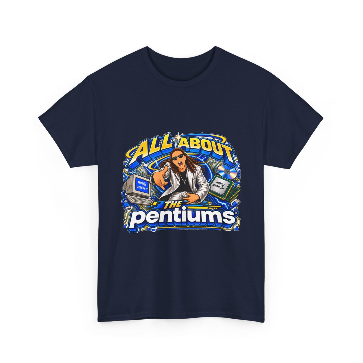 Weird Al Yankovic - All About the Pentiums | Unisex Heavy Cotton Tee