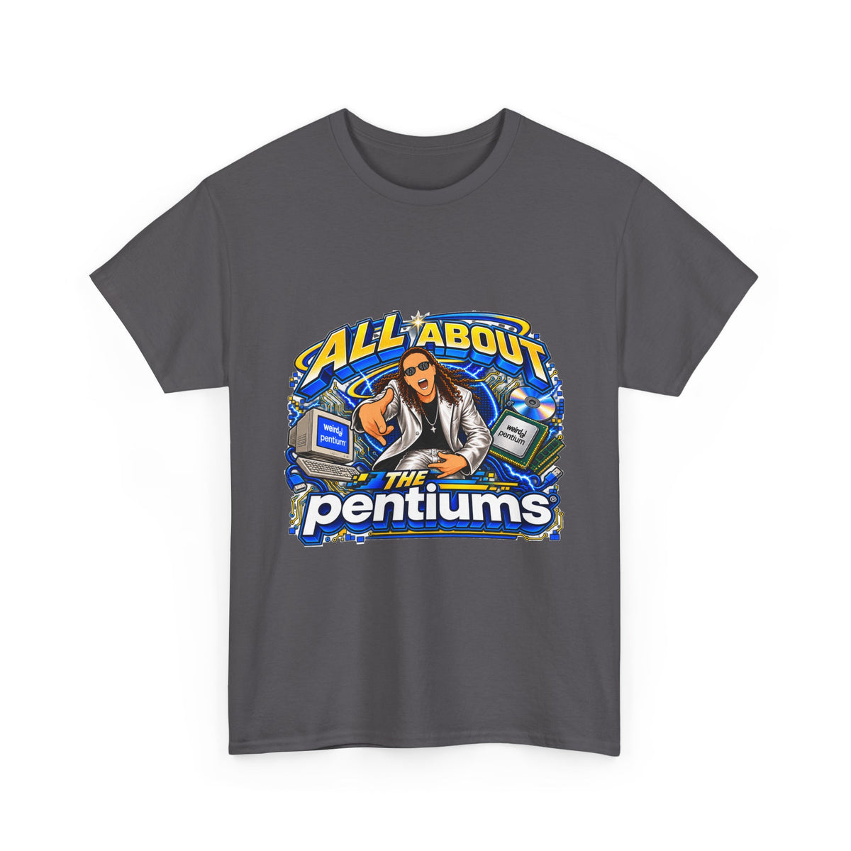 Weird Al Yankovic - All About the Pentiums | Unisex Heavy Cotton Tee