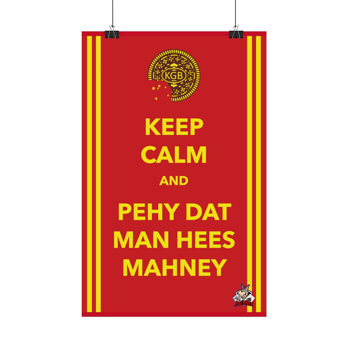 Keep Calm and Pehy Dat Man - Rolled Posters