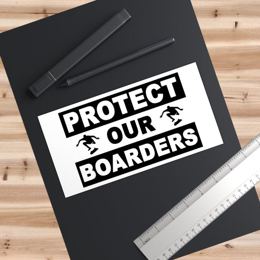 PROTECT OUR BOARDERS - Bumper Stickers