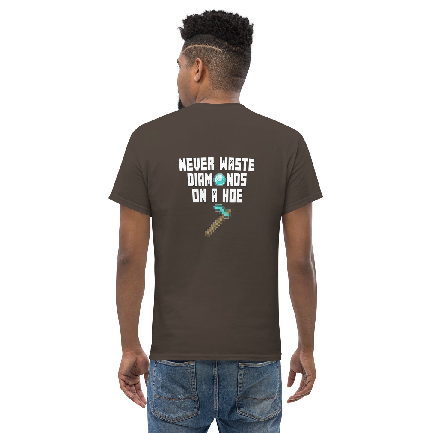 Don't Waste Diamonds on a Hoe (Minecraft, 2-sided) - Unisex classic tee