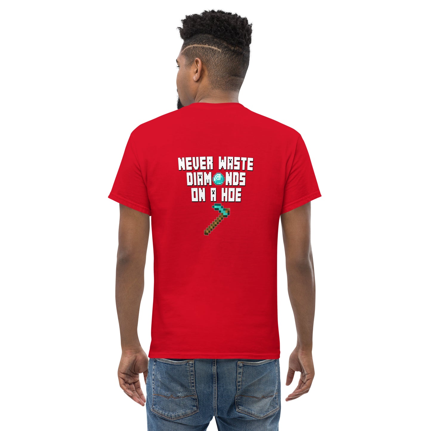 Don't Waste Diamonds on a Hoe (Minecraft, 2-sided) - Unisex classic tee